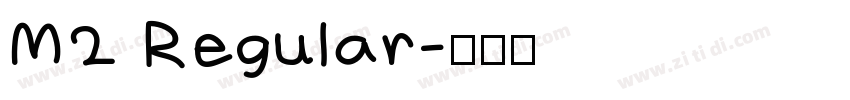 M2 Regular字体转换